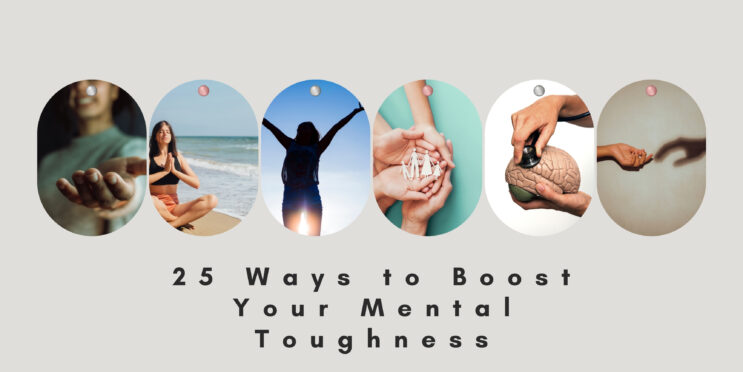 25 Ways to Boost Your Mental Toughness
